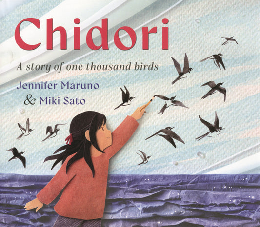 Book cover for Chidori: A Story of One Thousand Birds