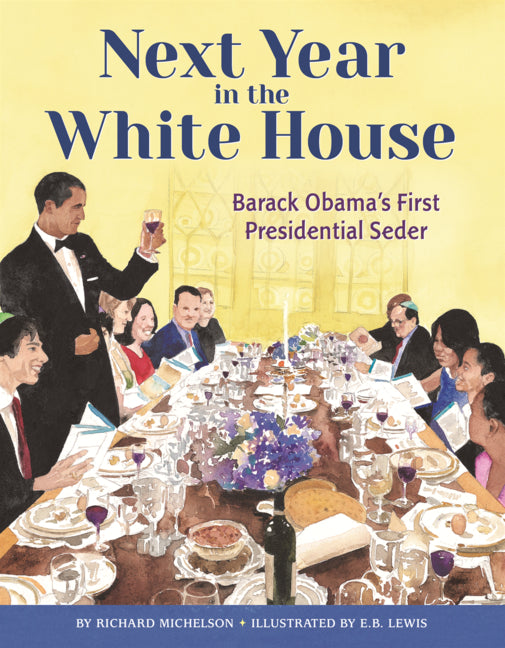Book cover for Next Year in the White House: Barack Obama's First Presidential Seder