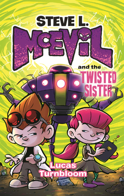 Book cover for Steve L. McEvil and the Twisted Sister