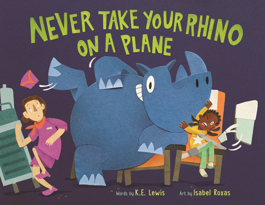 Book cover for Never Take Your Rhino on a Plane
