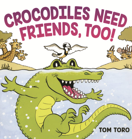 Book cover for Crocodiles Need Friends, Too!