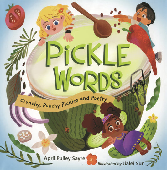 Book cover for Pickle Words: Crunchy, Punchy Pickles and Poetry