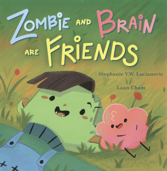 Book cover for Zombie and Brain Are Friends