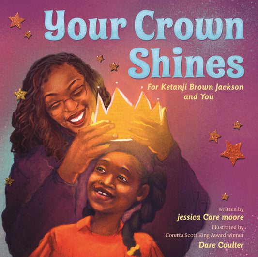 Book cover for Your Crown Shines: For Ketanji Brown Jackson and You