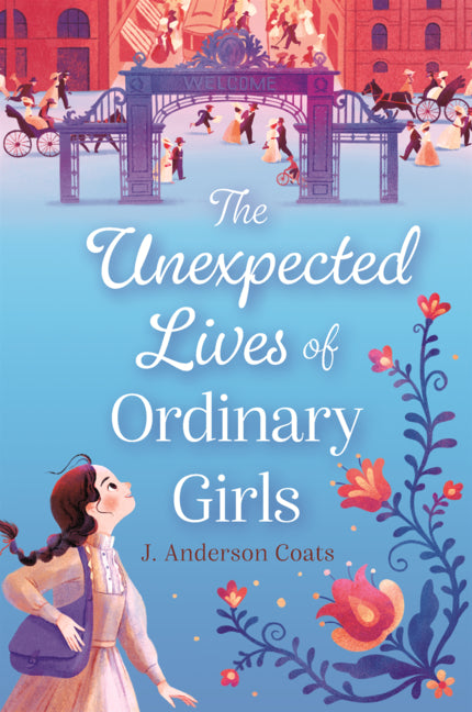 Book cover for Unexpected Lives of Ordinary Girls