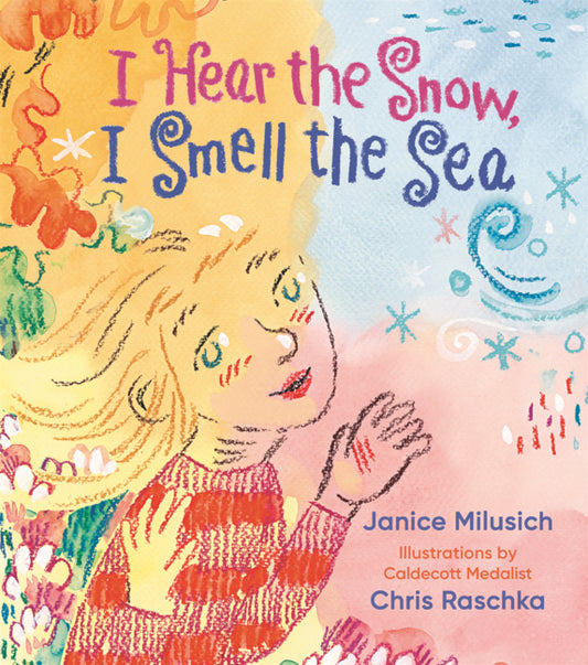Book cover for I Hear the Snow, I Smell the Sea