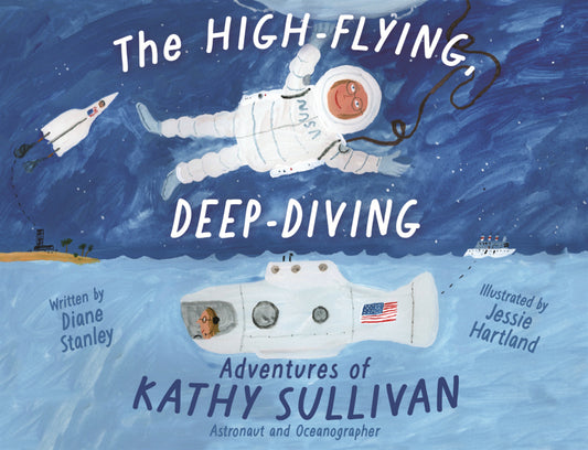 Book cover for High-Flying, Deep-Diving Adventures of Kathy Sullivan