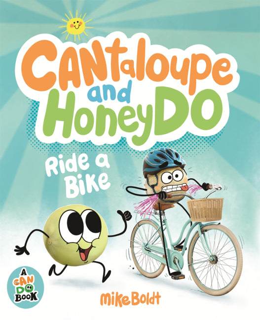 Book cover for Cantaloupe and Honeydo Ride a Bike