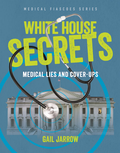 Book cover for White House Secrets: Medical Lies and Cover-Ups