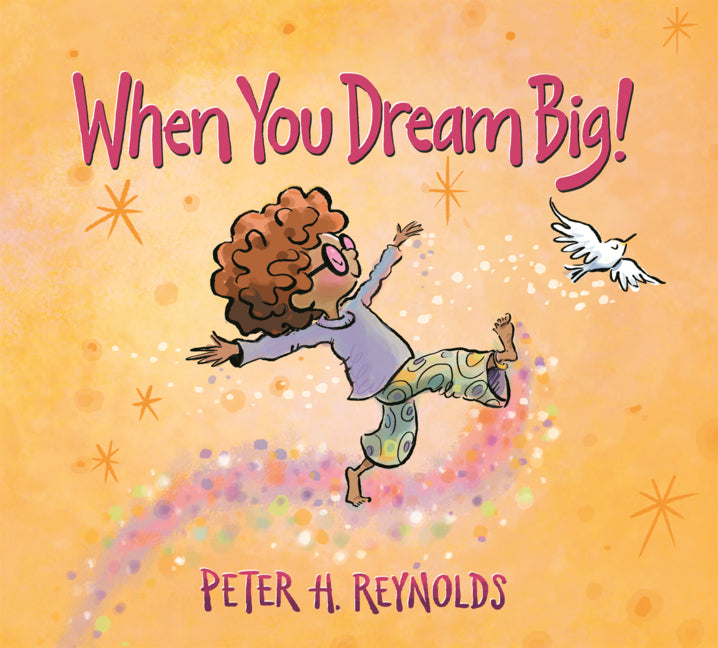 Book cover for When You Dream Big!