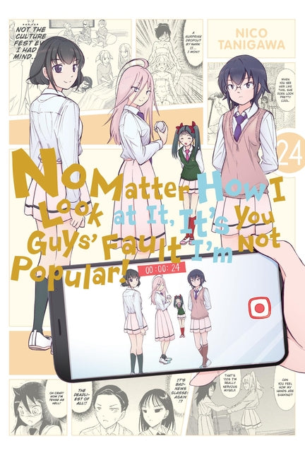 Book cover for No Matter How I Look at It, It's You Guys' Fault I'm Not Popular!, Vol. 24: Volume 24