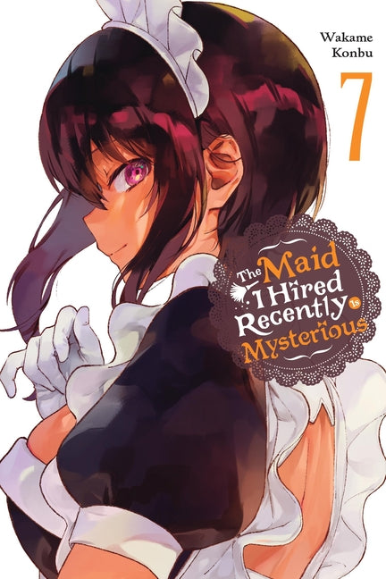 Book cover for Maid I Hired Recently Is Mysterious, Vol. 7