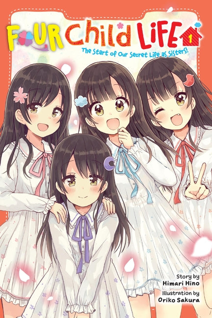 Book cover for Four Child Life, Vol. 1: The Start of Our Secret Life as Sisters!