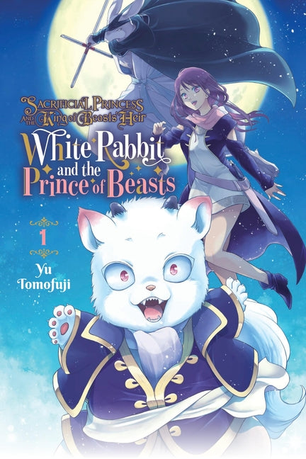 Book cover for Sacrificial Princess and the King of Beasts Heir: White Rabbit and the Prince of Beasts, Vol. 1: Volume 1