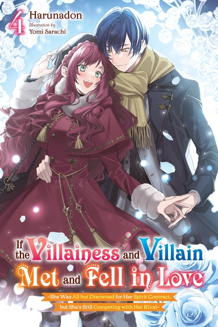 Book cover for If the Villainess and Villain Met and Fell in Love, Vol. 4 (Light Novel): Volume 4