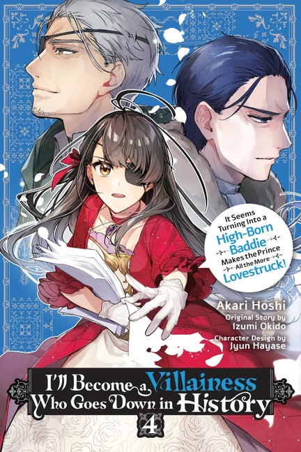 Book cover for I'll Become a Villainess Who Goes Down in History, Vol. 4: Volume 4