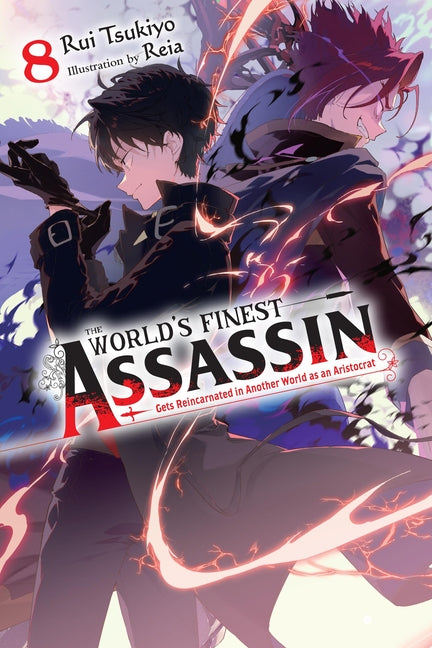 Book cover for World's Finest Assassin Gets Reincarnated in Another World as an Aristocrat, Vol. 8 (Light Novel)