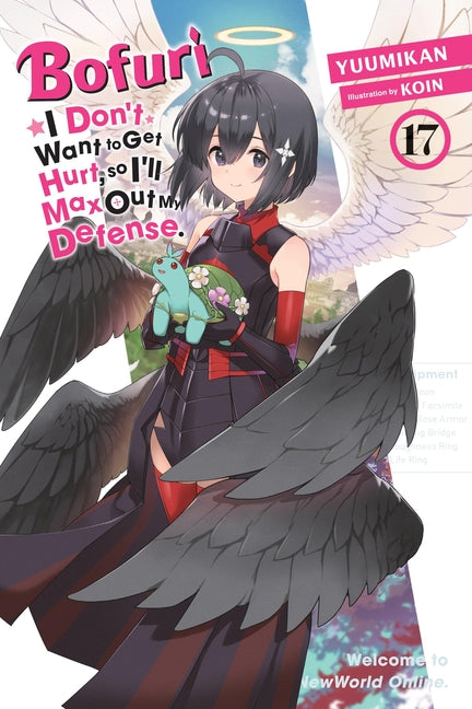 Book cover for Bofuri: I Don't Want to Get Hurt, So I'll Max Out My Defense., Vol. 17 (Light Novel)