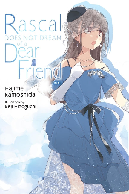 Book cover for Rascal Does Not Dream of a Dear Friend (Light Novel)