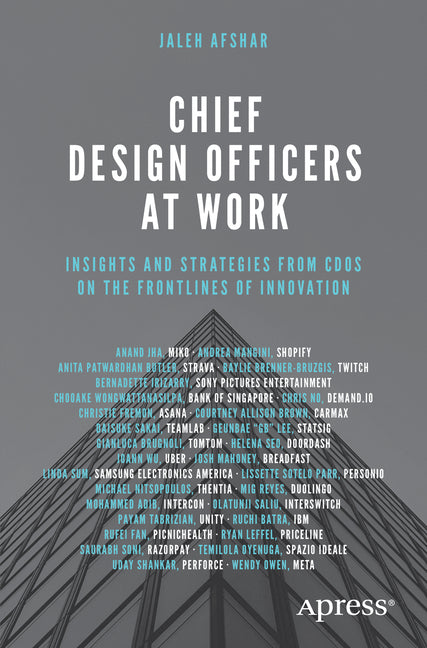 Book cover for Chief Design Officers at Work: Insights and Strategies from Cdos on the Frontlines of Innovation