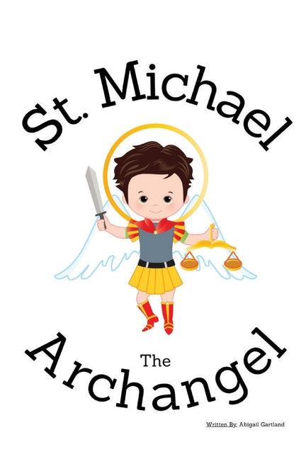 Book cover for St. Michael the Archangel - Children's Christian Book - Lives of the Saints