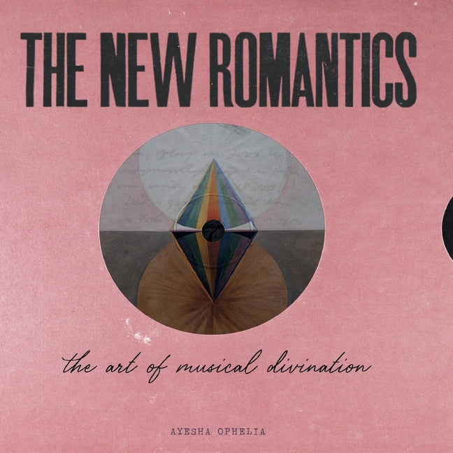 Book cover for New Romantics: The Art Of Musical Divination