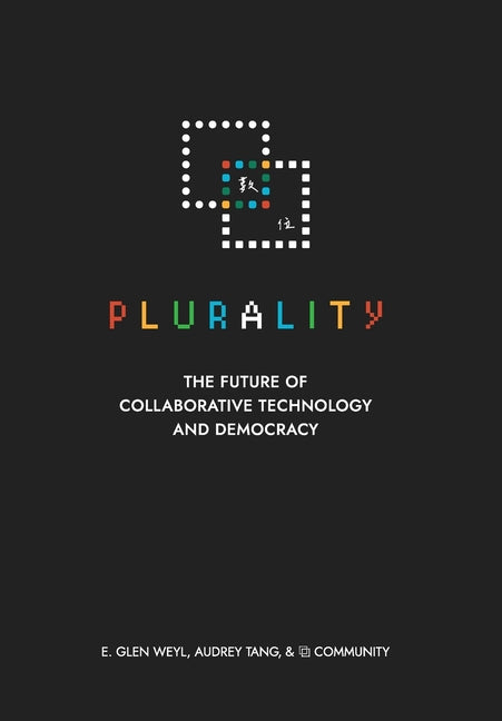 Book cover for ⿻ 數位 Plurality: The Future of Collaborative Technology and Democracy