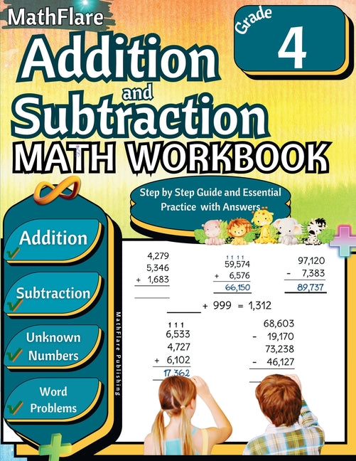 Book cover for Addition and Subtraction Math Workbook 4th Grade: Word Problems Grade 4, Addition and Subtraction with Regrouping Activities, Multi-Operations, Unknow