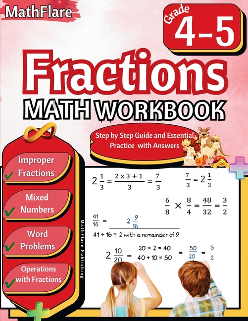 Book cover for Fractions Math Workbook 4th and 5th Grade: Fractions Workbook Grade 4-5, Operations with Fractions, Mixed Numbers, Word Problems