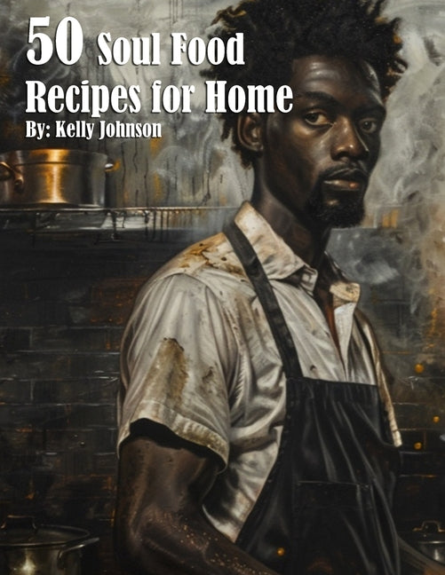 Book cover for 50 Soul Food Recipes for Home