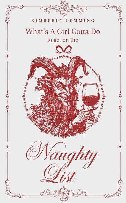 Book cover for What's A Girl Gotta Do To Get On The Naughty List?