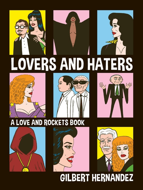 Book cover for Lovers and Haters: A Love and Rockets Book