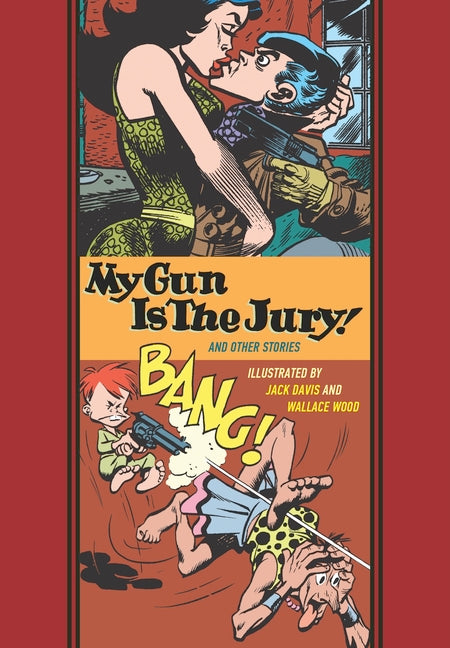 Book cover for My Gun Is the Jury! and Other Stories