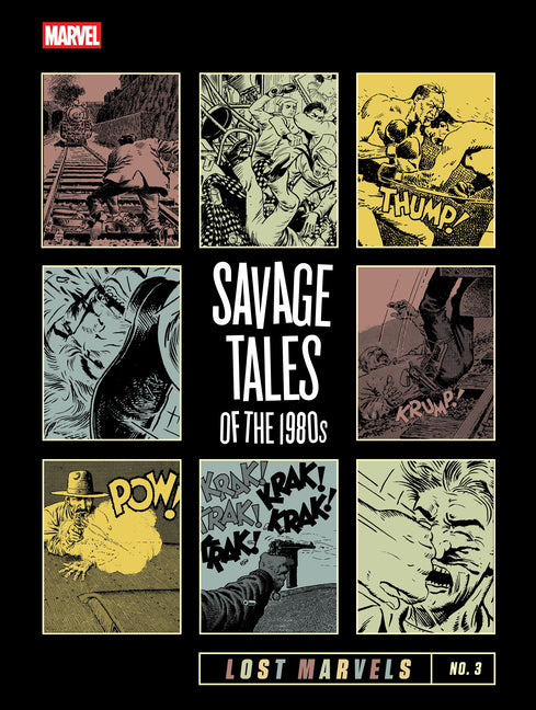 Book cover for Lost Marvels No. 3: Savage Tales of the 1980s