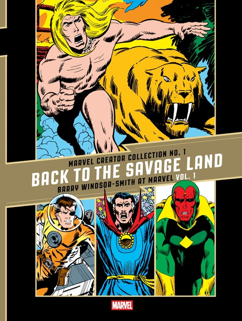 Book cover for Marvel Creator Collection No. 1: Back to the Savage Land Barry Windsor-Smith at Marvel Vol. 1