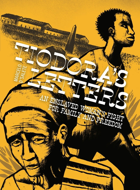 Book cover for Tiodora's Letters: An Enslaved Woman's Fight for Family and Freedom