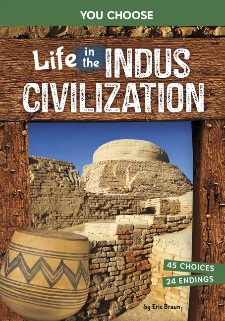 Book cover for Life in the Indus Civilization: An Interactive Ancient History Adventure