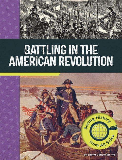 Book cover for Battling in the American Revolution: Seeing History from All Sides