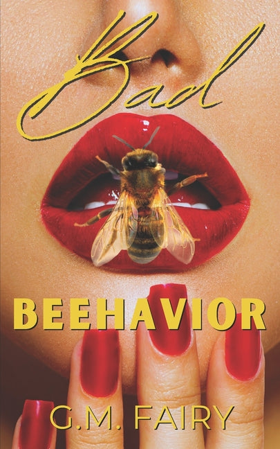 Book cover for Bad Beehavior: A Pollinator Love Story
