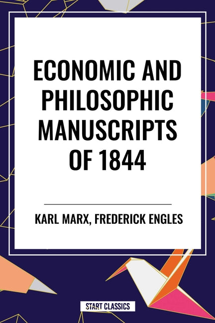 Book cover for Economic and Philosophic Manuscripts of 1844