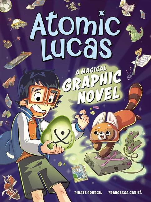 Book cover for Atomic Lucas: A Magical Graphic Novel Volume 1
