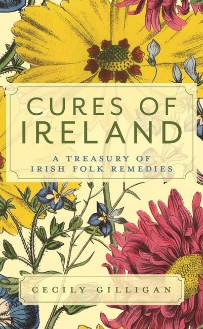 Book cover for Cures of Ireland: A Treasury of Irish Folk Remedies