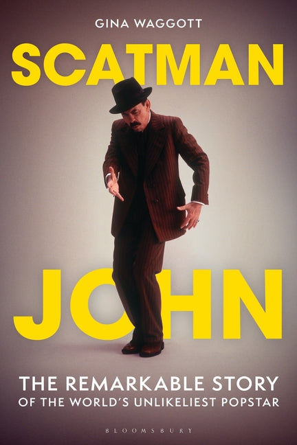 Book cover for Scatman John: The Remarkable Story of the World's Unlikeliest Popstar