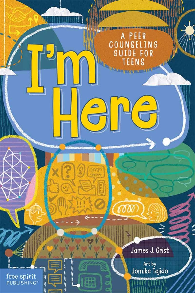 Book cover for I'm Here: A Peer Counseling Guide for Teens