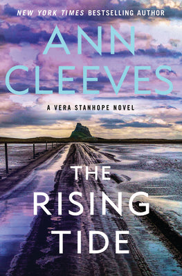 Book cover for The Rising Tide: A Vera Stanhope Novel