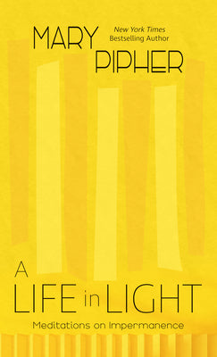 Book cover for A Life in Light: Meditations on Impermanence