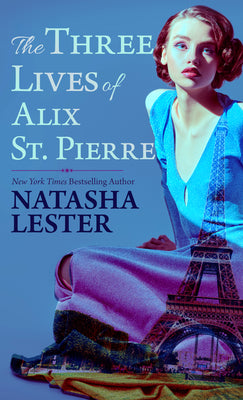 Book cover for The Three Lives of Alix St. Pierre