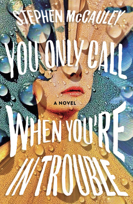 Book cover for You Only Call When You're in Trouble