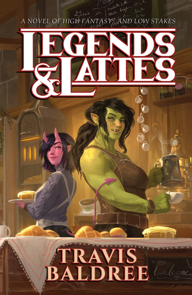 Book cover for Legends & Lattes: A Novel of High Fantasy and Low Stakes