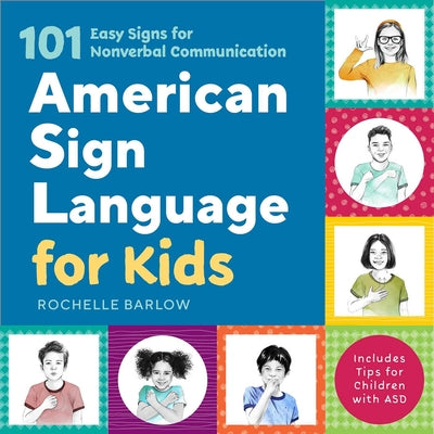 Book cover for American Sign Language for Kids: 101 Easy Signs for Nonverbal Communication